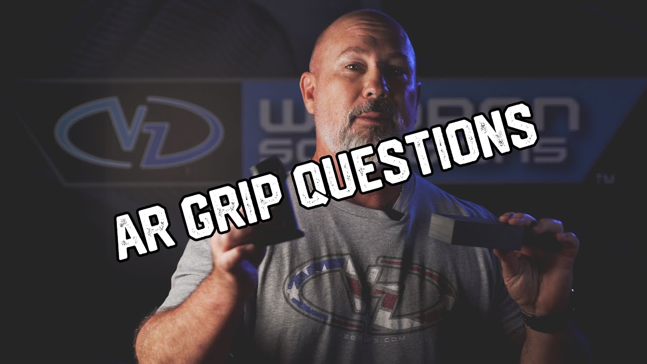 VZ's AR-15 Grip Questions