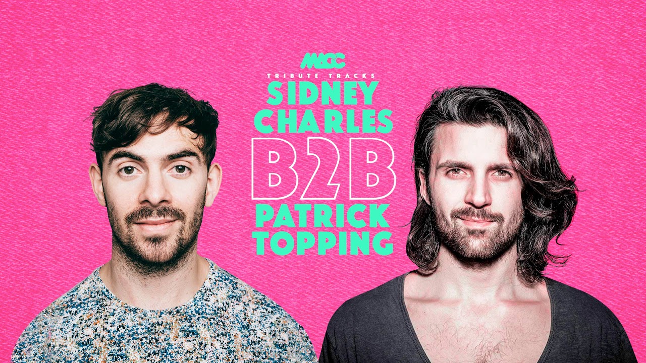 PATRICK TOPPING B2B SIDNEY CHARLES set tribute tracks | DJ MACC