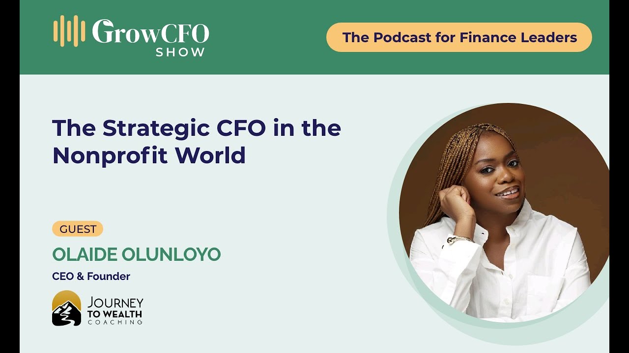 The Strategic CFO in the Nonprofit World Olaide Olunloyo