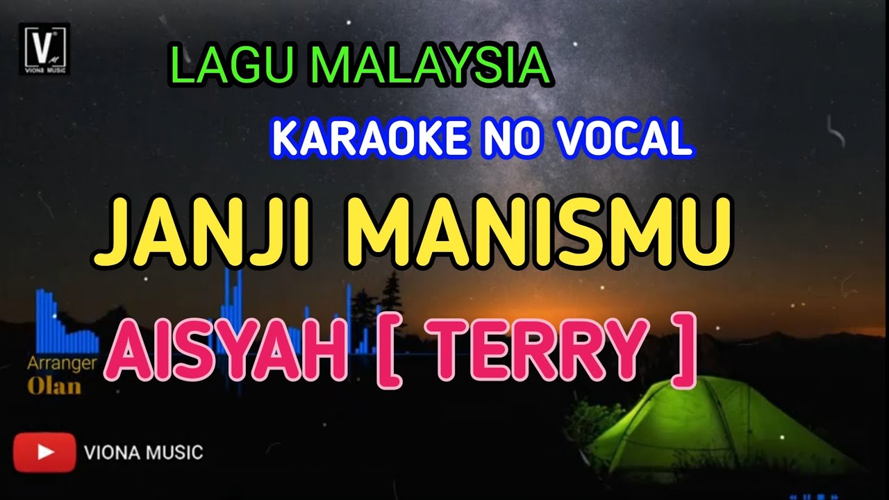AISYAH - JANJI MANISMU ( KARAOKE ) NO VOCAL | LIRIK TEKS  TERRY