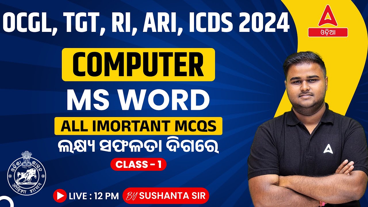 Odisha CGL, RI ARI AMIN, TGT, ICDS 2024 I Computer Class | MS Word By Sushanta Sir