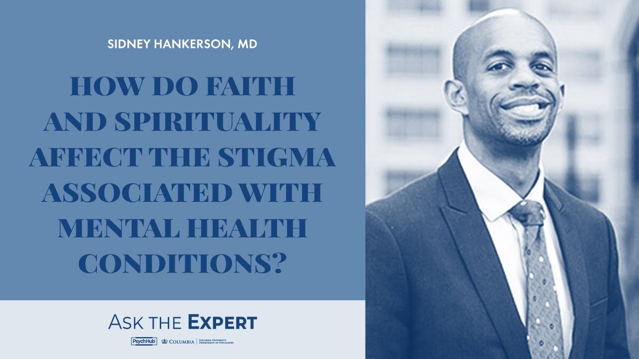 How Do Faith and Spirituality Affect the Stigma Associated with Mental Health Conditions?