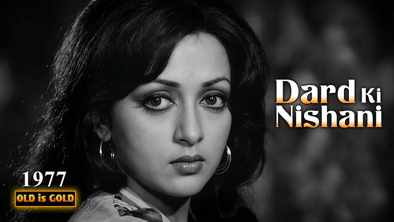 DARD KI NISHANI | दिल को छूने वाला पुराने हिंदी गाने | Dard Bhare Purane Hindi Gane Old is Gold