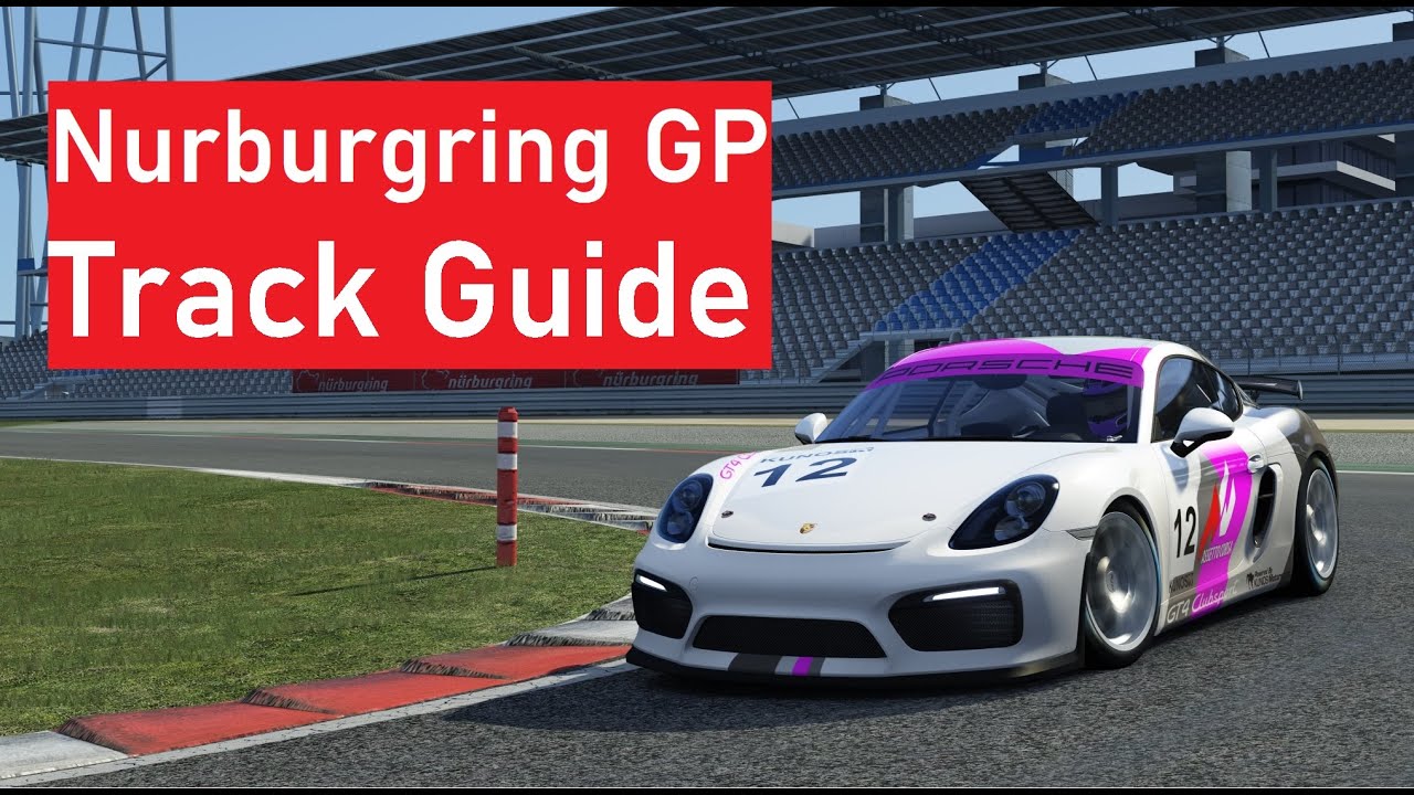 How to be fast at: Nurburgring GP (Track Guide) - Assetto Corsa