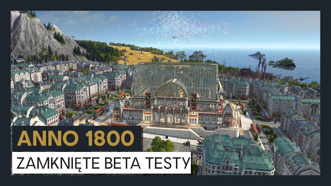 ANNO 1800 ZAMKNIĘTE BETA TESTY