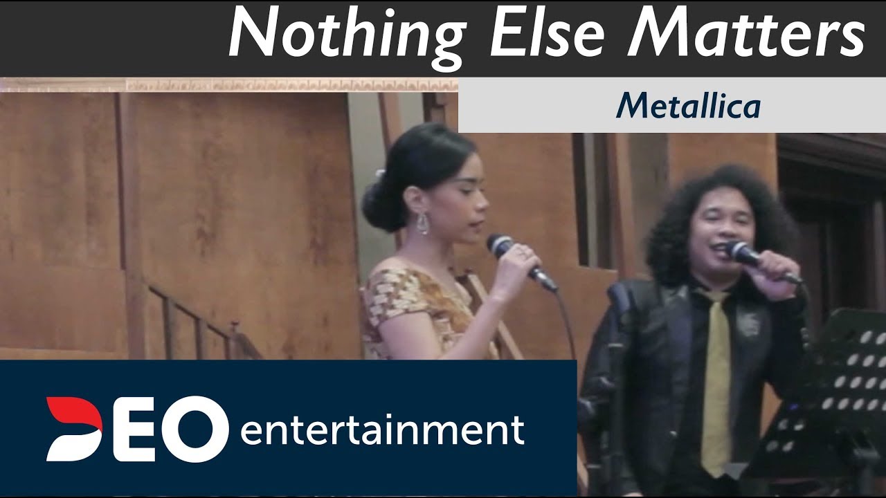 Nothing Else Matters - Metallica at Hotel Bidakara Birawa Jakarta | Cover By Deo Entertainment