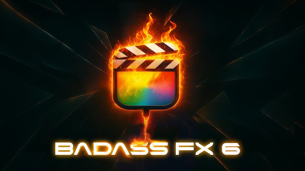 Free High Quality Effects for Final Cut Pro! BadAss Fx 6!