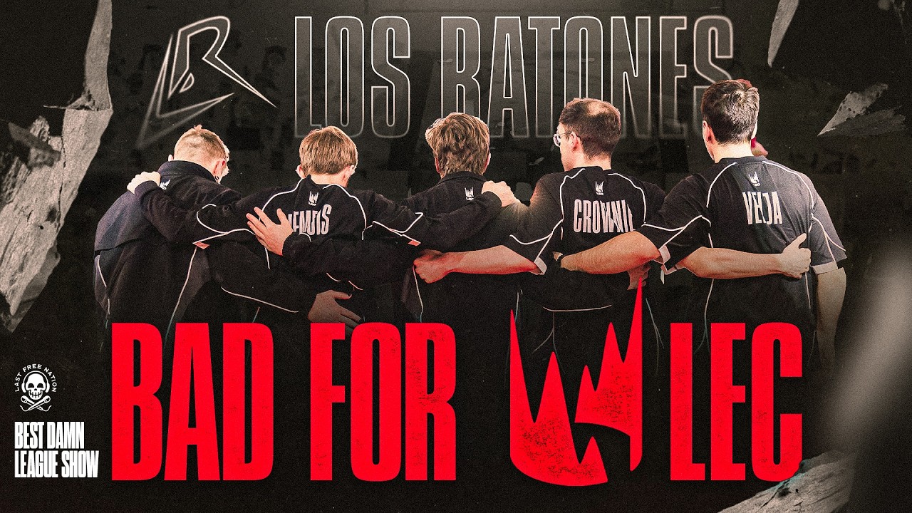 Why Los Ratones Winning Is BAD For The LEC | The Best Damn League Show (ft F1RE)