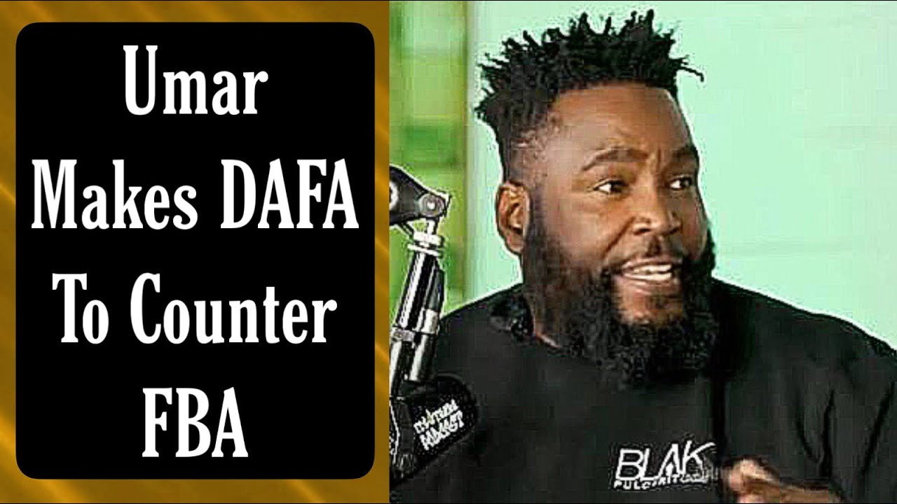Dr. Umar Makes “DAFA” Movement To Counter FBA 