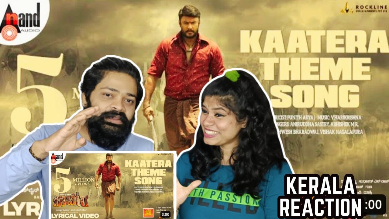 KAATERA Theme Song Lyrical REACTION | Malayalam | D Boss Darshan | Aradhanaa | Tharun |V.Harikrishna