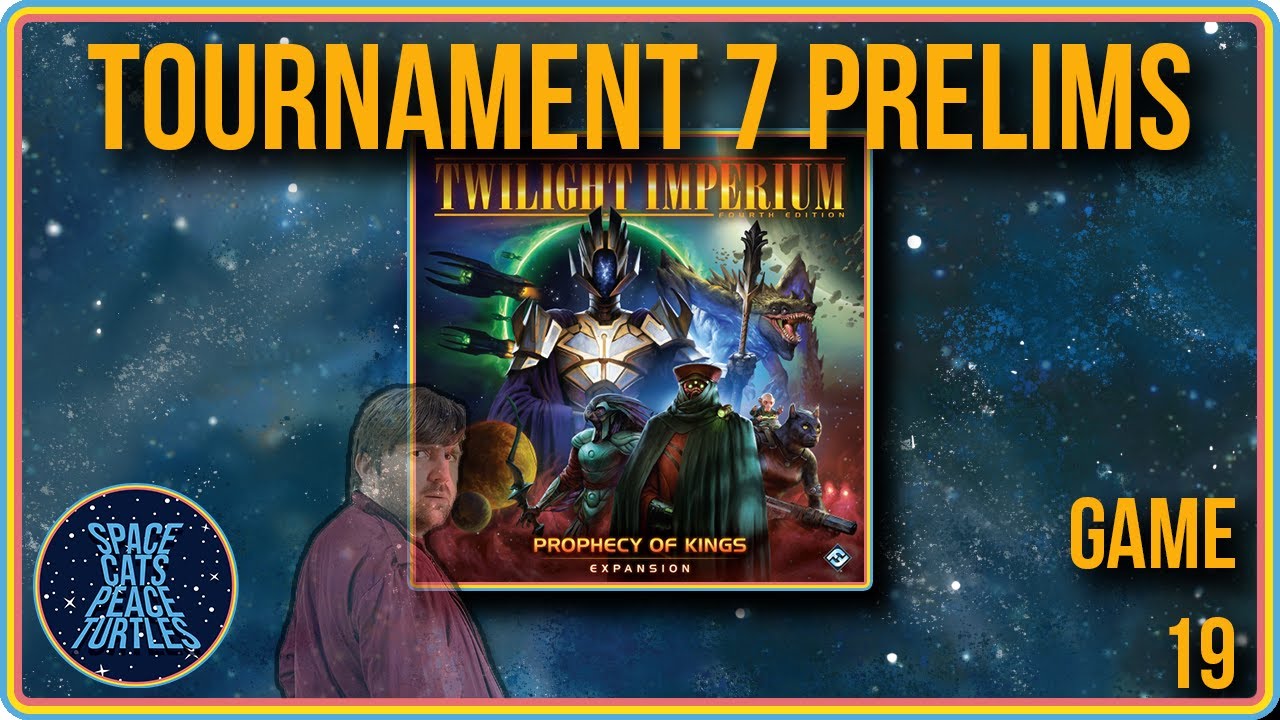 Twilight Imperium Tournament 7: Prelims Game 19