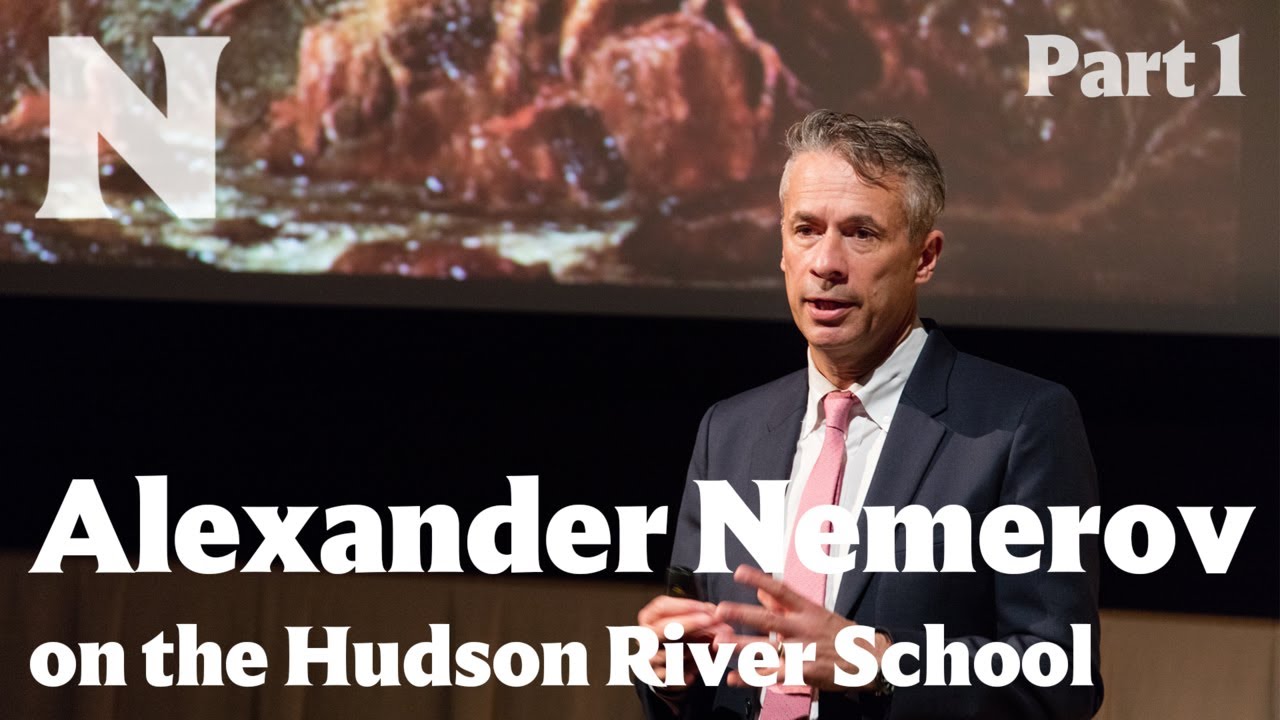 Alexander Nemerov on the Hudson River School, Part 1