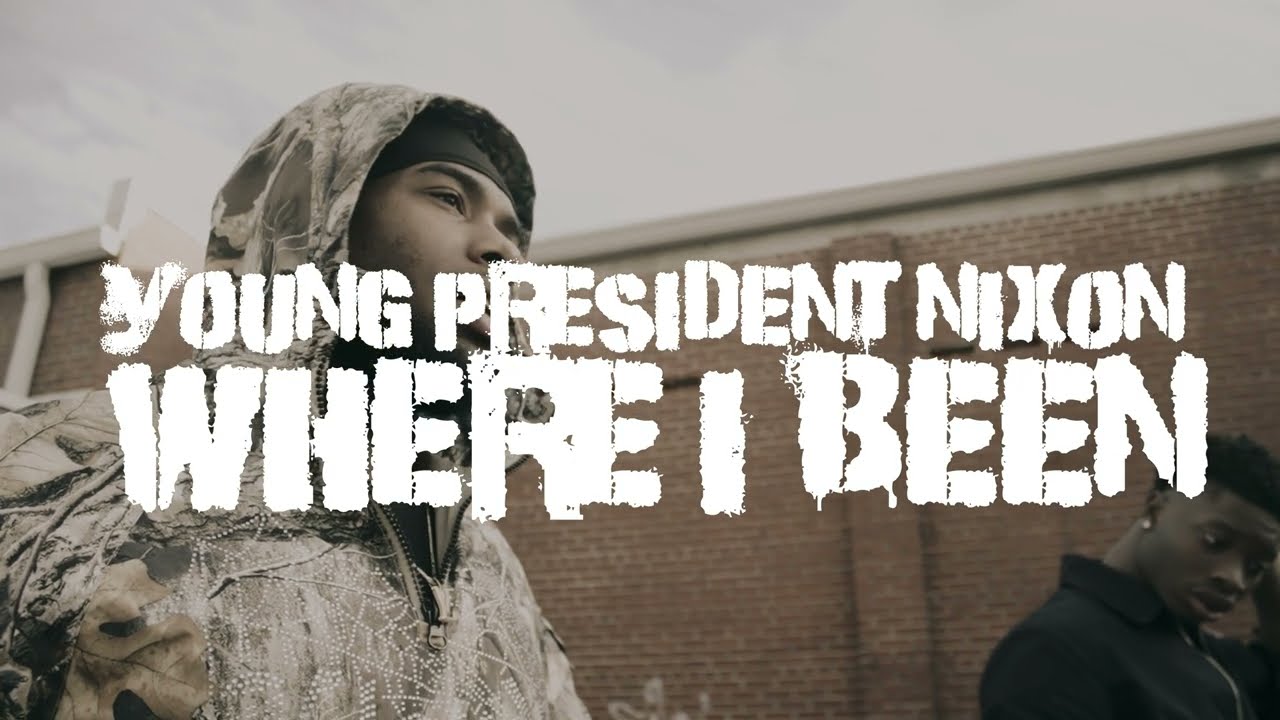 Young President Nixon - Where I Been Official Video