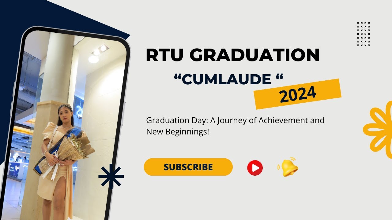 RTU // BATCH 2024 GRADUATION /PART 1