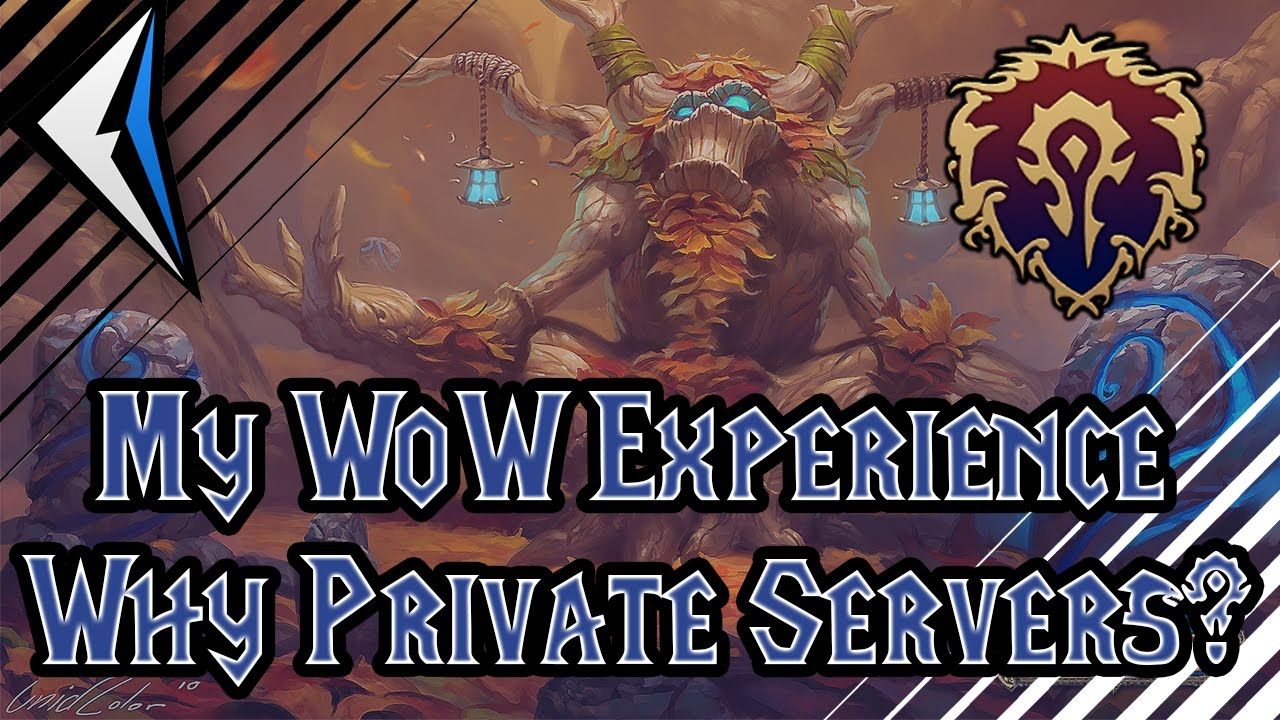 My WoW Experience - Why Private Servers? (Elysium)