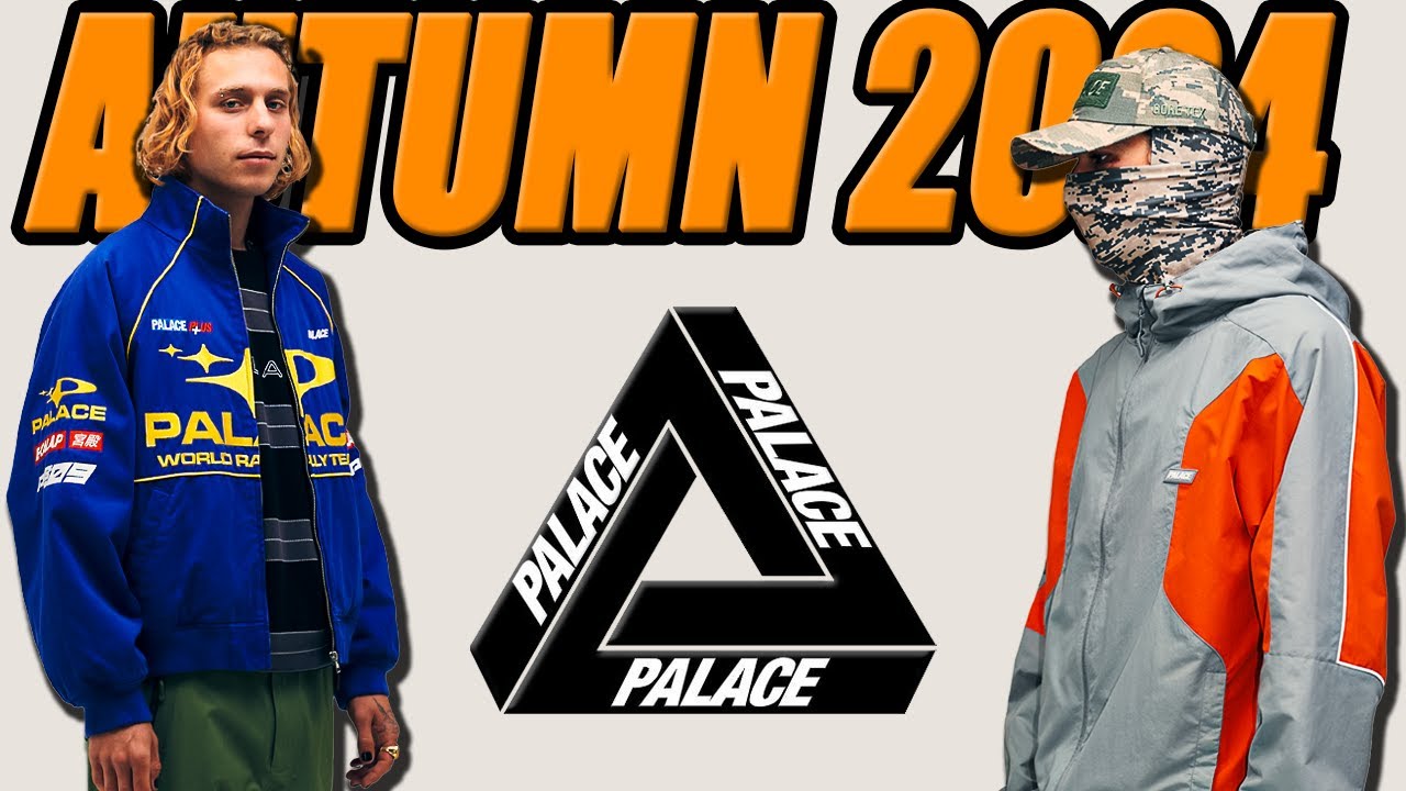 Palace Skateboards Autumn 2024: Lookbook & Release Dates