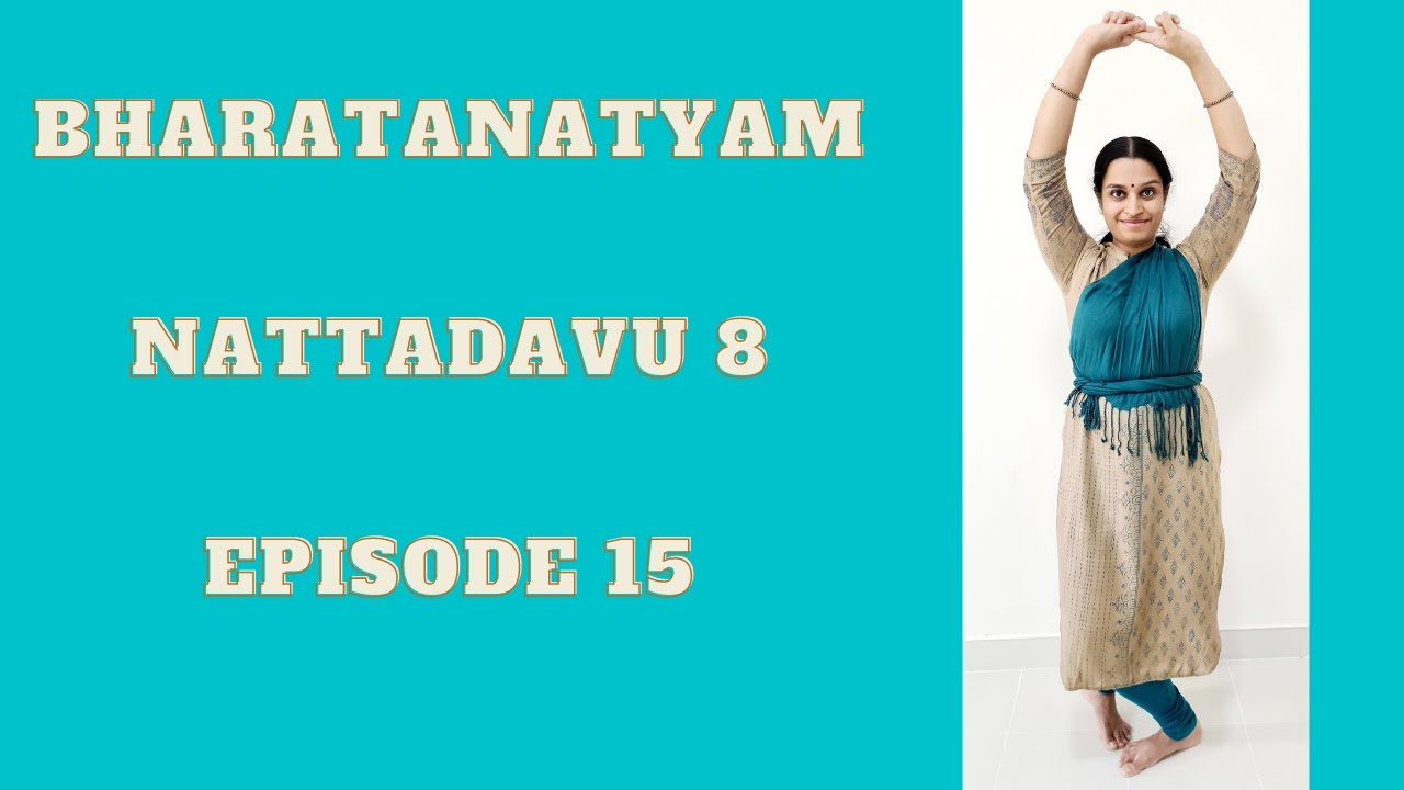 Bharatanatyam Basics: Episode 15: Nattadavu 8
