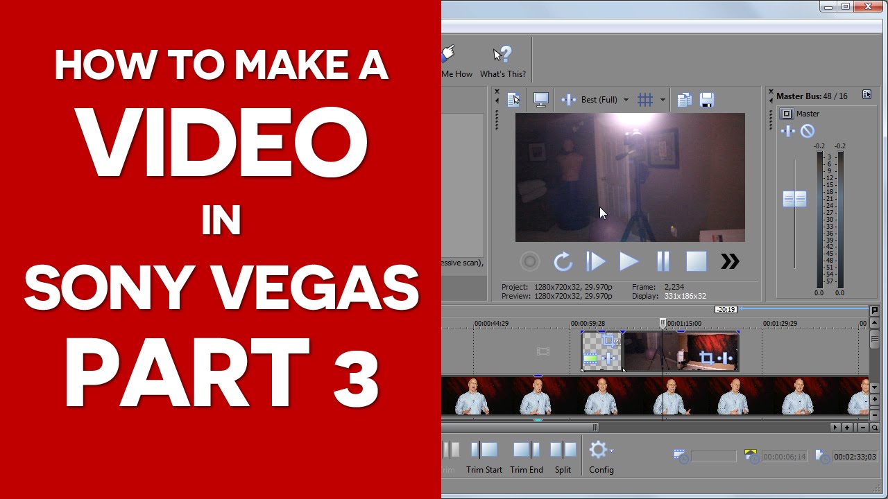 How To Make a Video In Sony Vegas Part 3