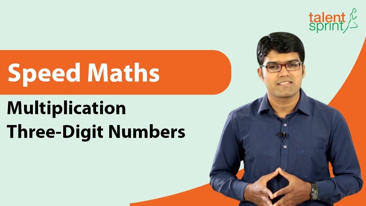 Trick to Multiply Three-Digit Numbers Quickly | Speed Maths | Quantitative Aptitude | TalentSprint