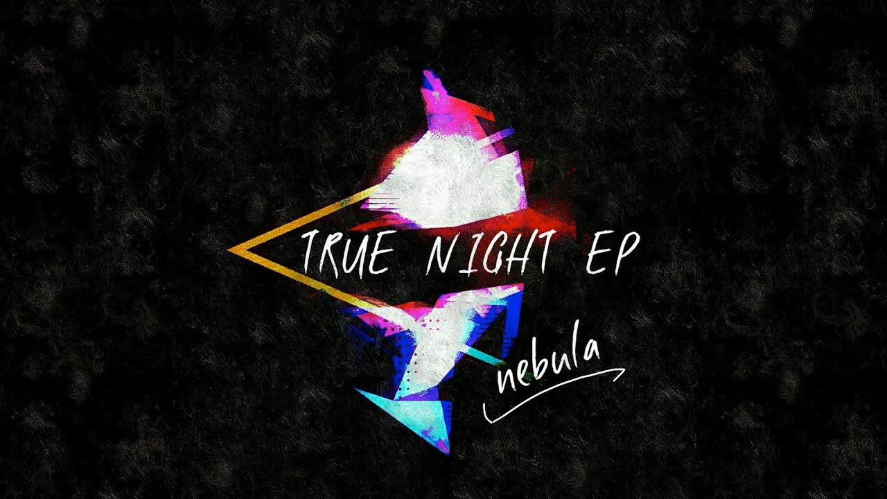 Nebula - True Night EP (FREE DOWNLOAD)
