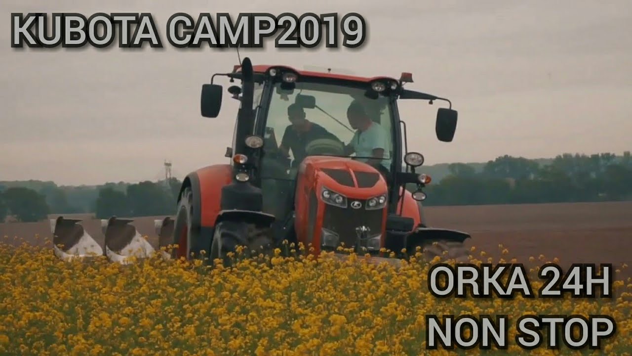 KUBOTA CAMP2019 / ORKA 24H NON STOP / KUBOTA M7172 PREMIUM/Tankowanie Podczas Jazdy!!!