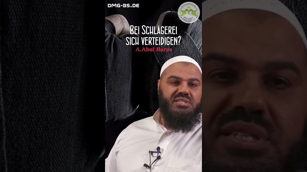 Ahmad Abul Baraa - Darf man sich bei einem Schl&auml;gerei verteidigen？