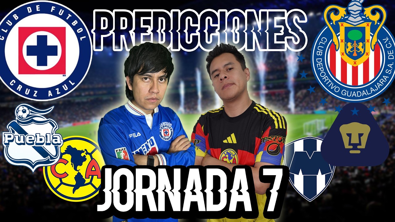 PREDICCIONES JORNADA 7 LIGA MX (CL2026) 🔥🔥🔥