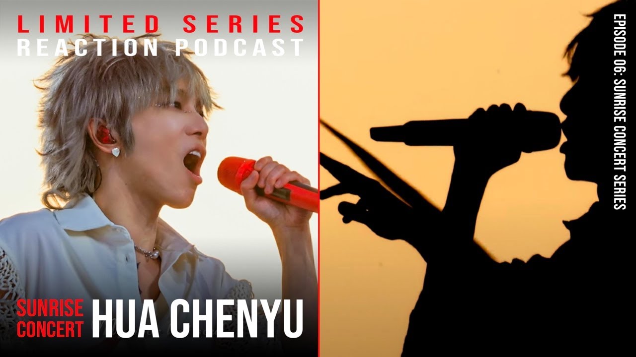 Hua Chenyu's Sunrise Concert - For Forever, Flight Mode, My Skateboard Shoes and more! | E06