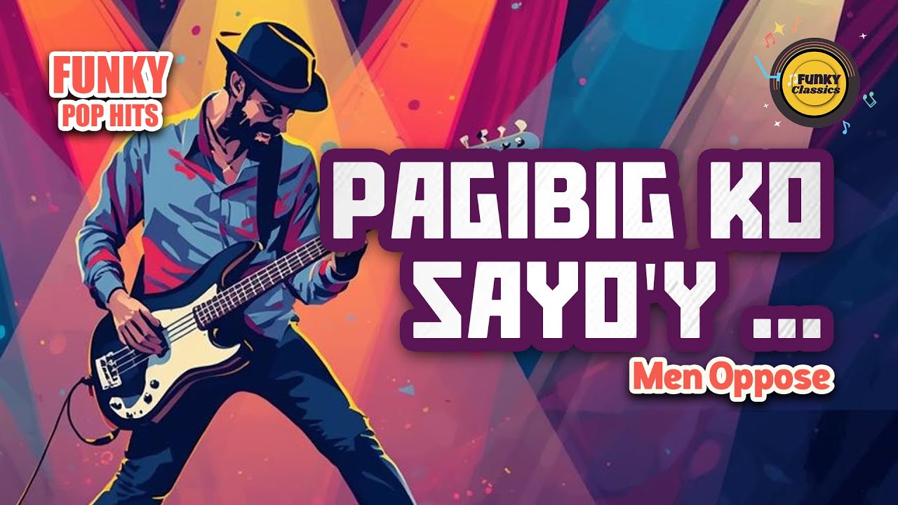 Pag-ibig Ko Sa’yo’y ’Di Magbabago by Men Oppose – Funky Pop Cover by Funky Classics