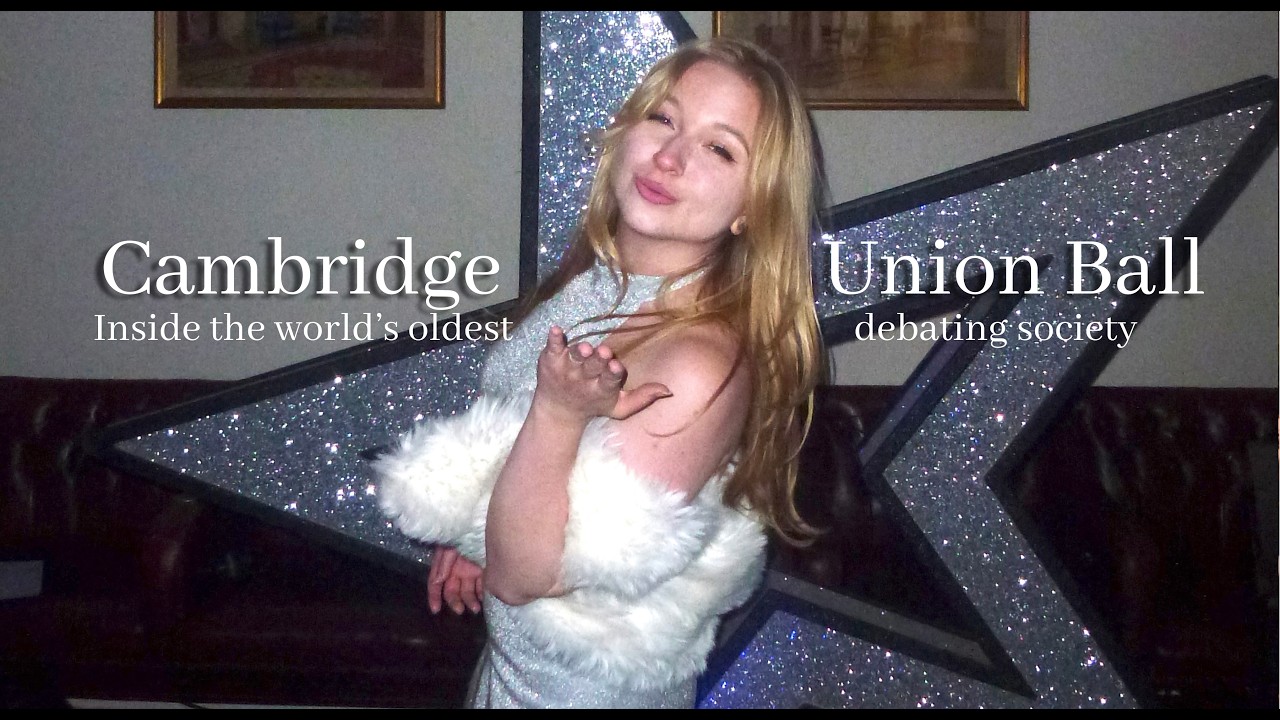 Cambridge Union Ball | The World’s Oldest Debating Society (Cambridge Vlog)