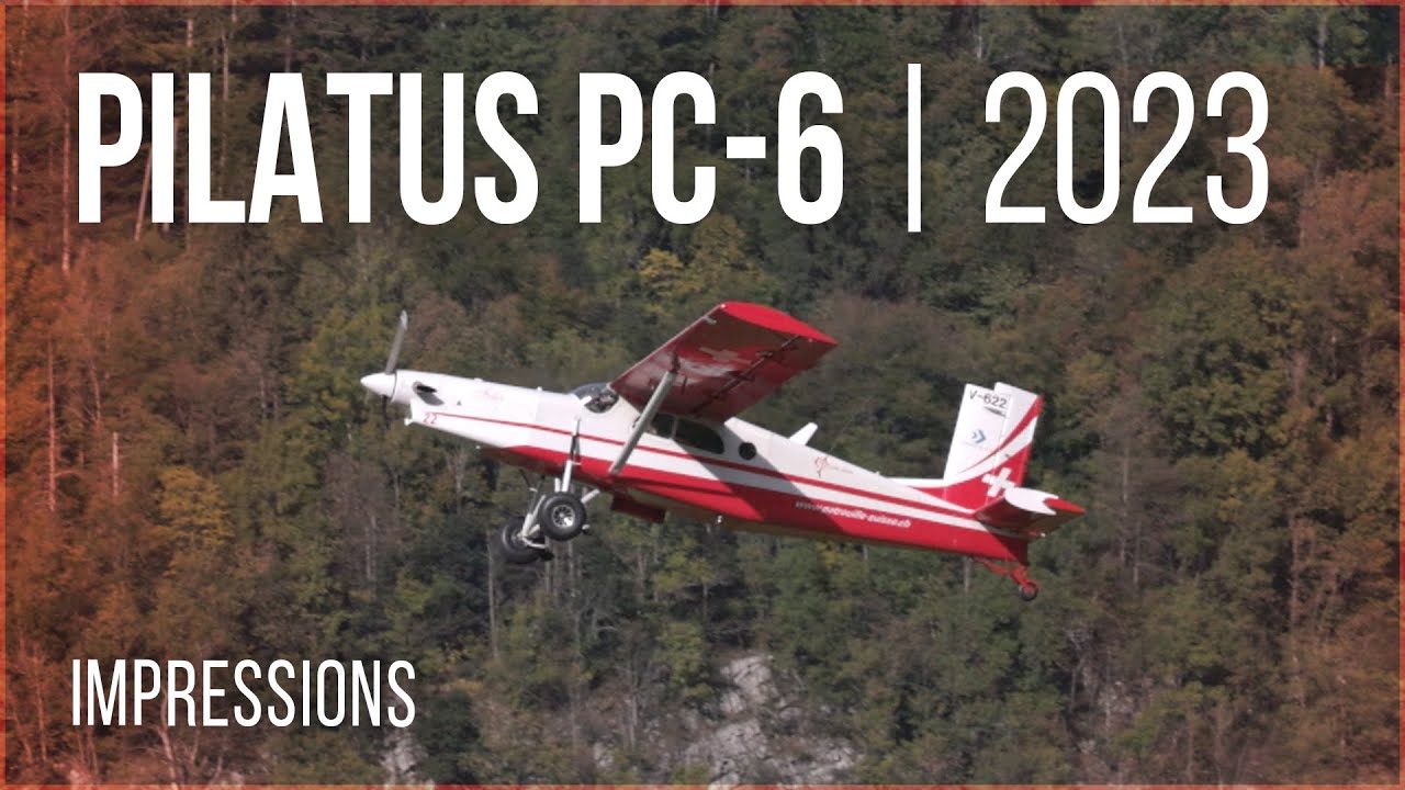 Pilatus PC 6 - Swiss Air Force | Impressions