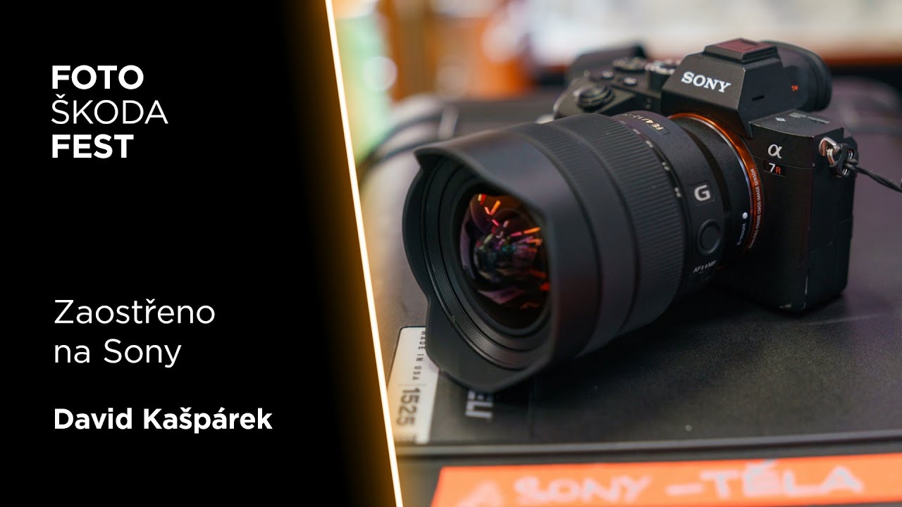 FotoŠkoda FEST Podzim 2023 - David Kašpárek: Zaostřeno na Sony