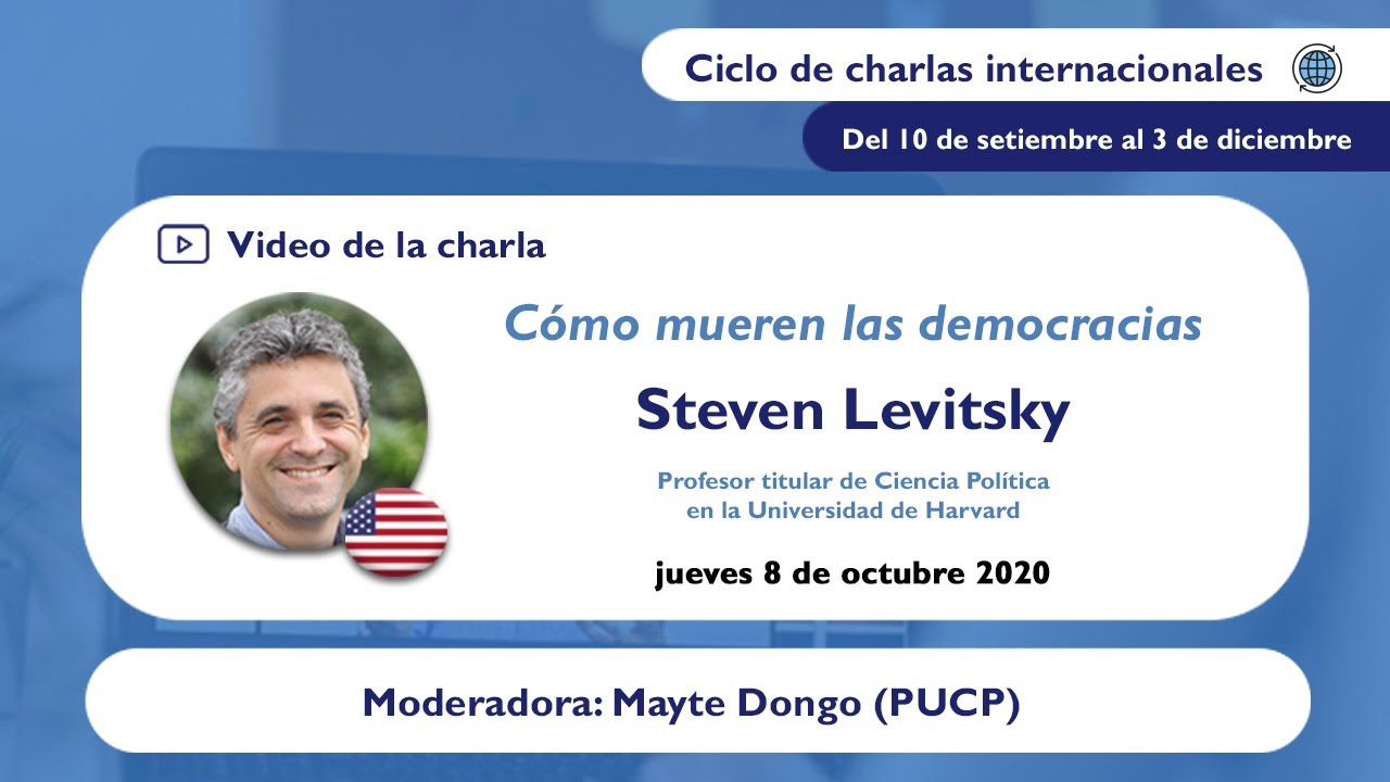 Ciclo de charlas Internacionales DARI | 3ra sesión: Steven Levitsky