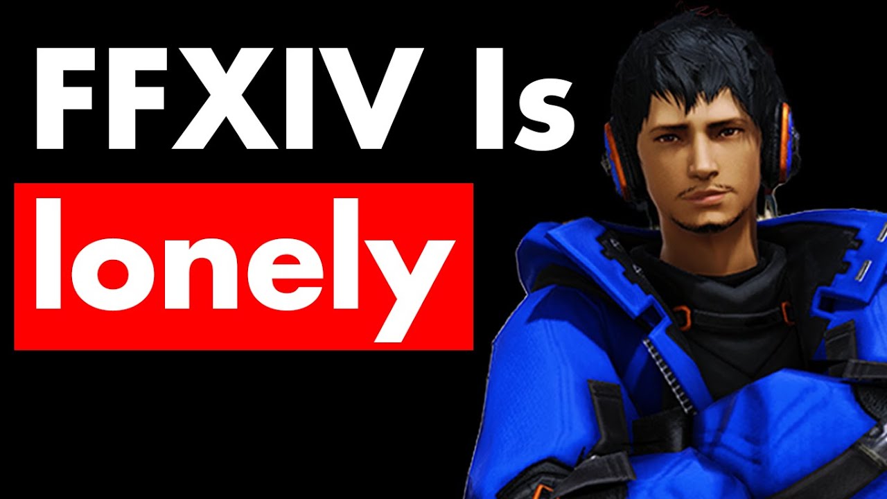 Fixing FF14's Loneliness Problem
