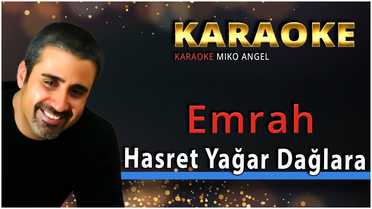 karaoke - Hasret Yağar Dağlara - Emrah