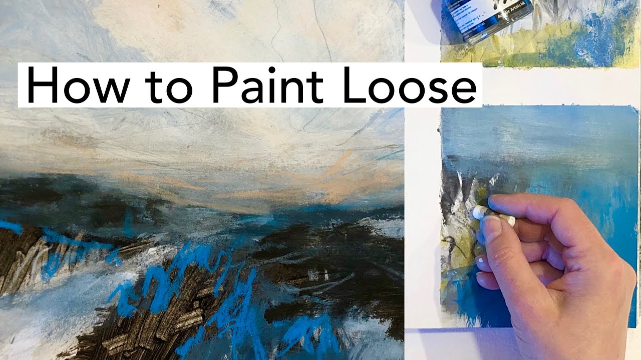 Watch This if You Want to Loosen Up Your Painting Style SERIES