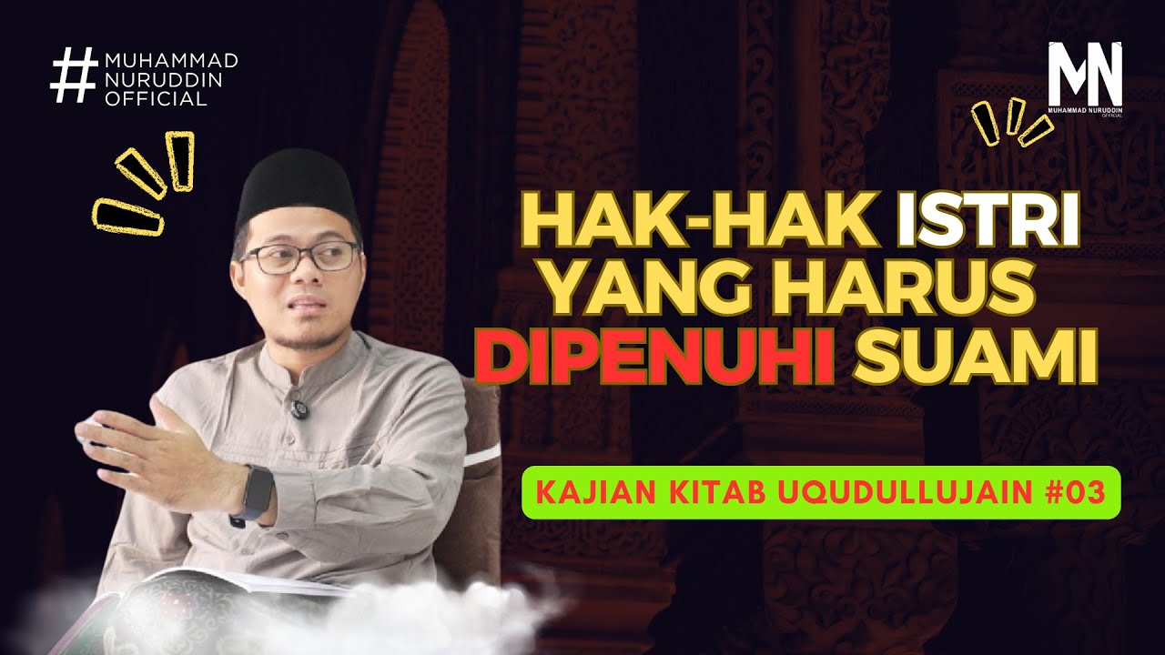 Kitab Rumah Tangga 03 | Hak-Hak Istri Yang Harus Dipenuhi Oleh Suami