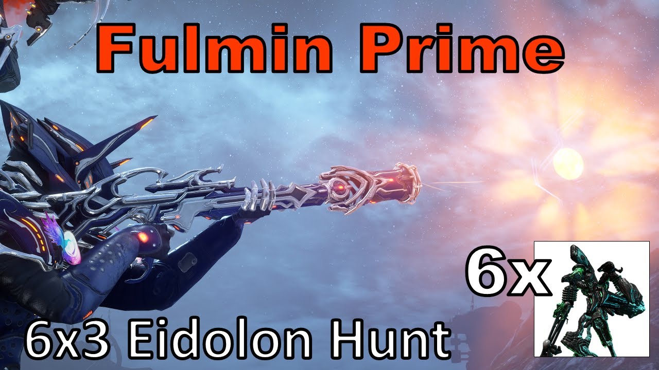 Fulmin Prime 6x3 (Warframe, 18 Eidolons in 1 Night, Unairu Wisp DPS Volt POV, Echoes of Duviri)