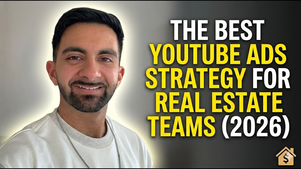 The Best YouTube Ads Strategy For Real Estate Teams & Brokerages (Updated For 2026)