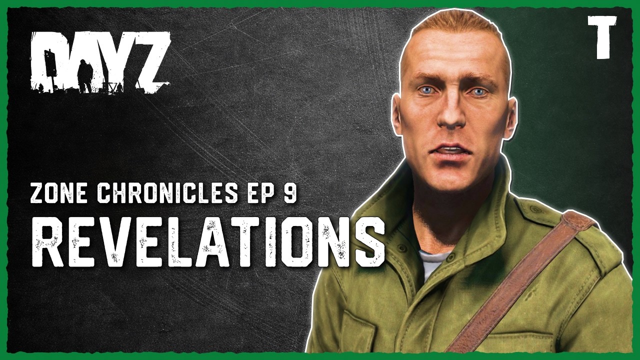 Откровения - Хроники Зоны - Эпизод 9 (ролевая игра DayZ)