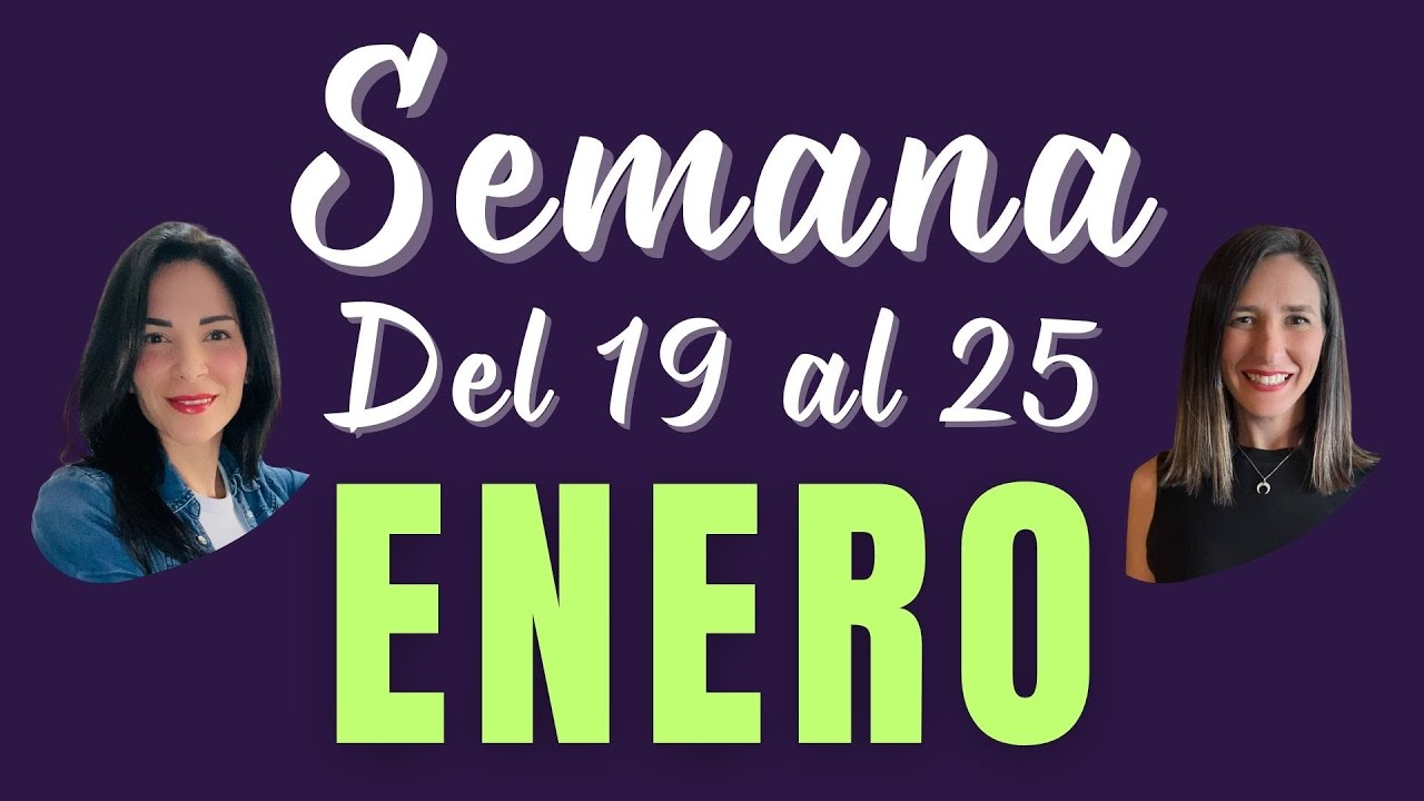🔮💫 Semana AstrológicaDel 19 al 25 de ENERO