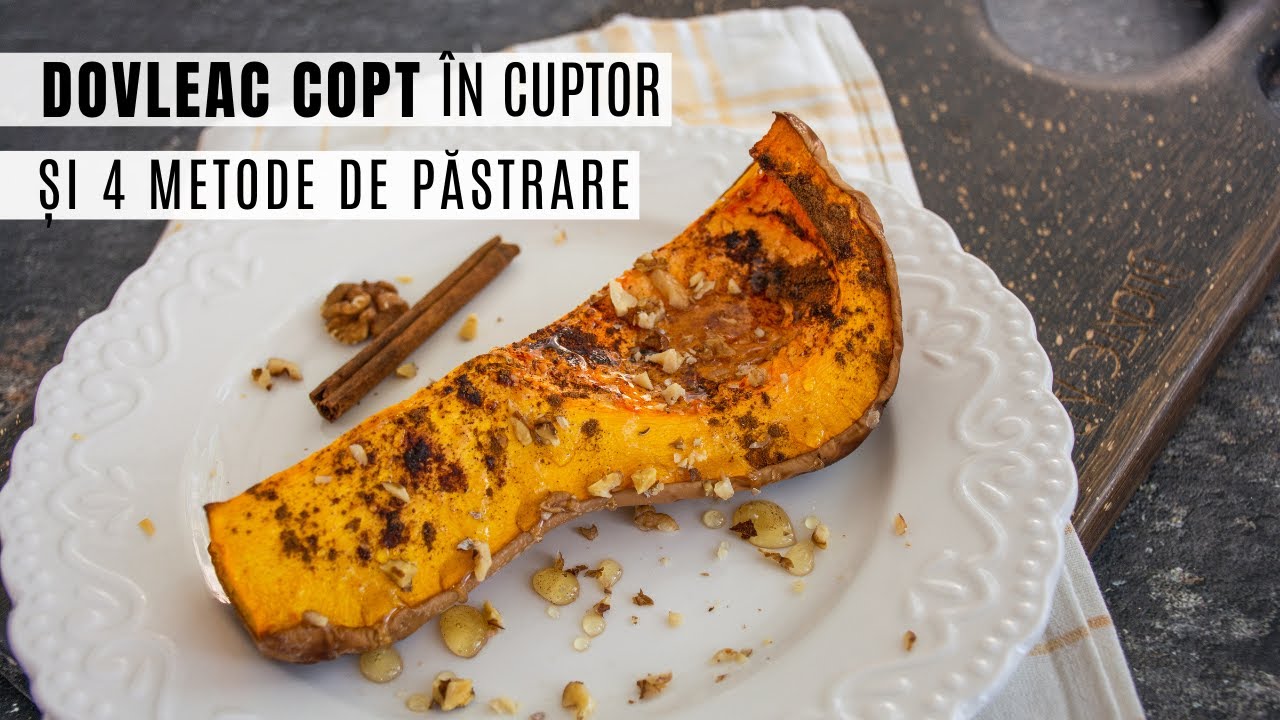 Dovleac copt cu miere și scorțișoară. Bonus: 4 metode de păstrare a dovleacului | Bucate Aromate