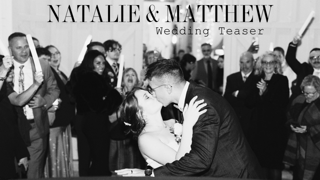 Natalie & Matthew Wedding Teaser || October 24th, 2025