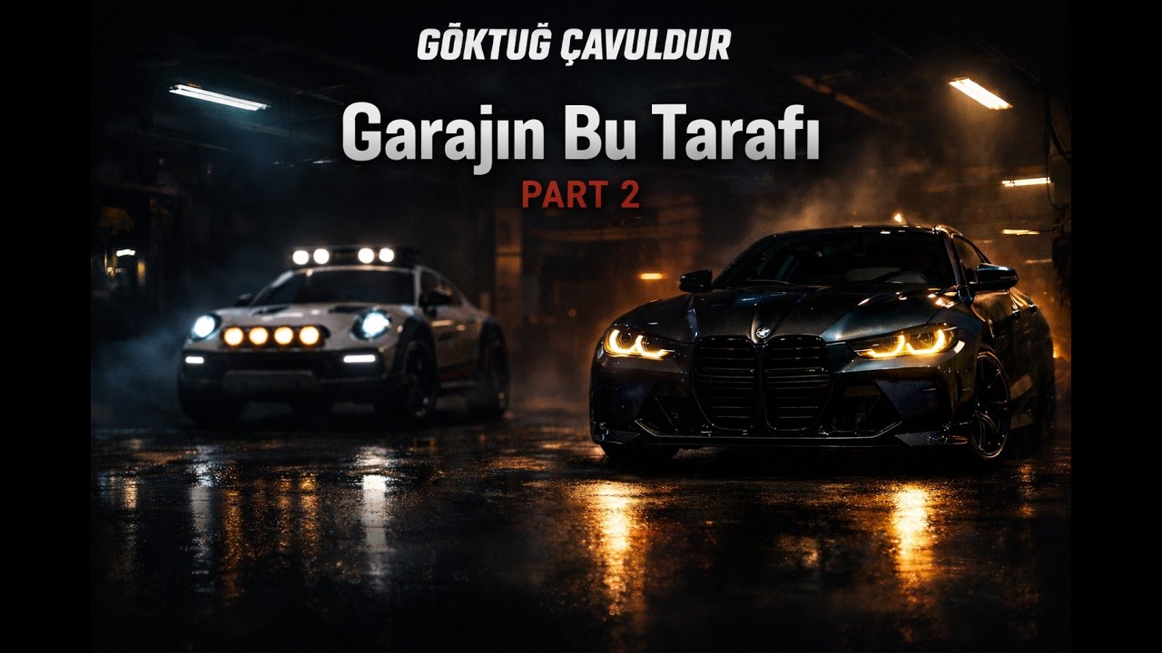 Garajın Bu Tarafı | Part 2