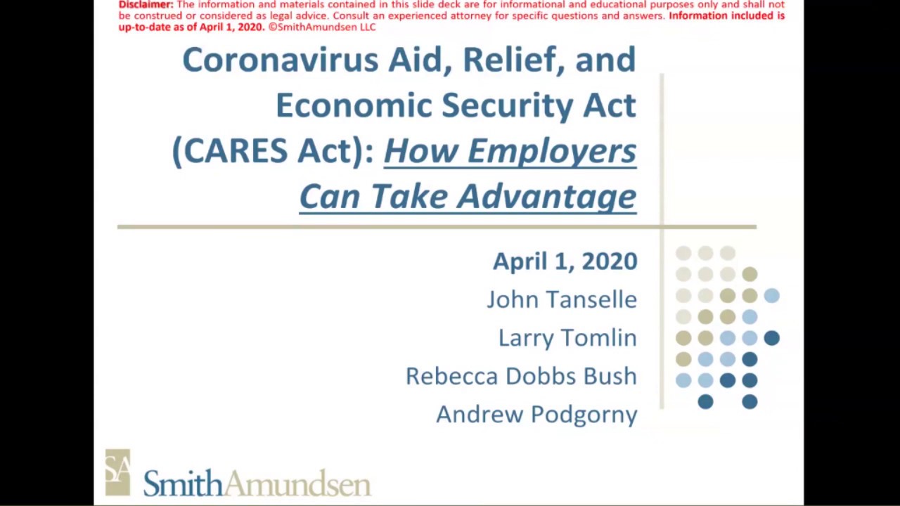 Coronavirus Aid, Relief, and Economic Security Act (CARES Act): How Employers Can Take Advantage