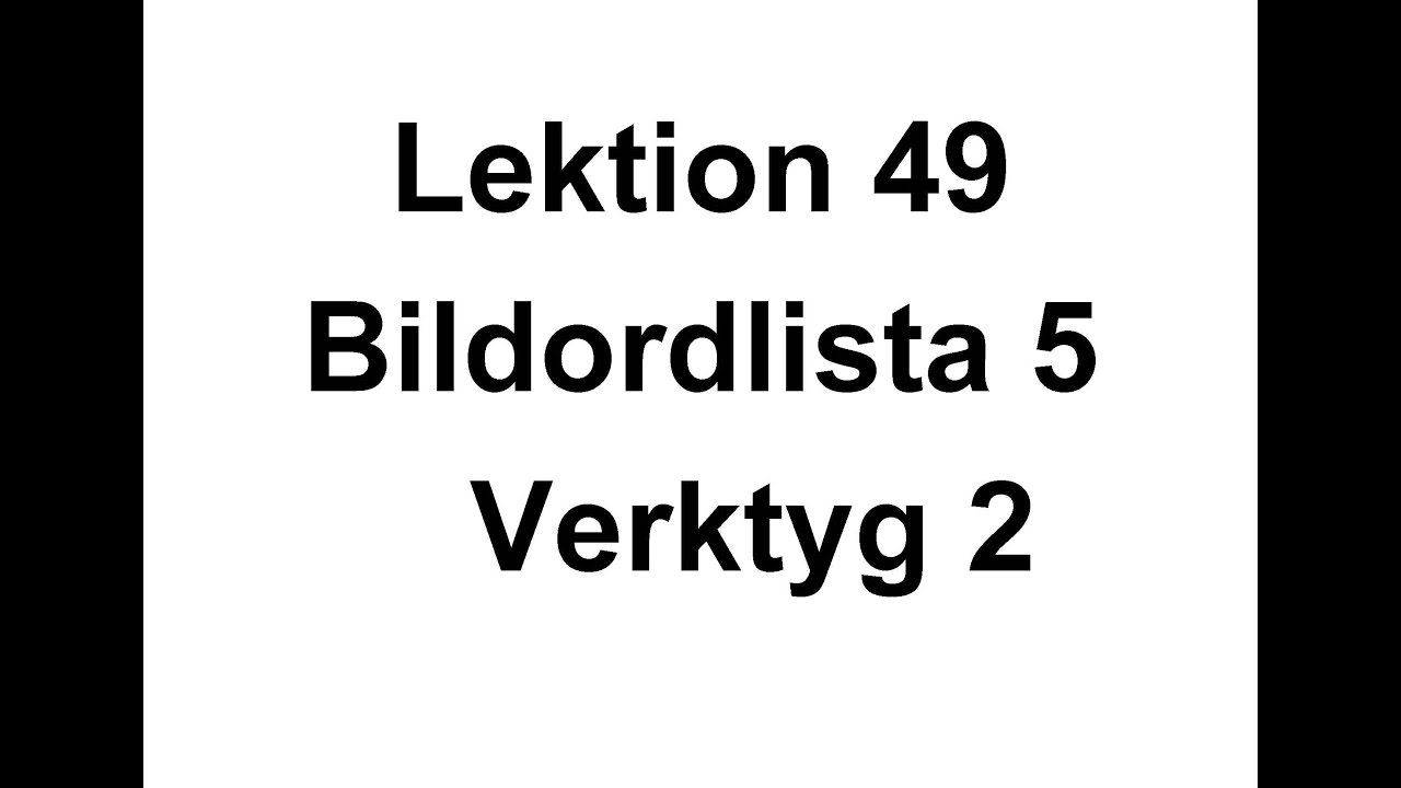 Lektion 49 - Bildordlista 5 - Verktyg 2 - Svenska för Nybörjare