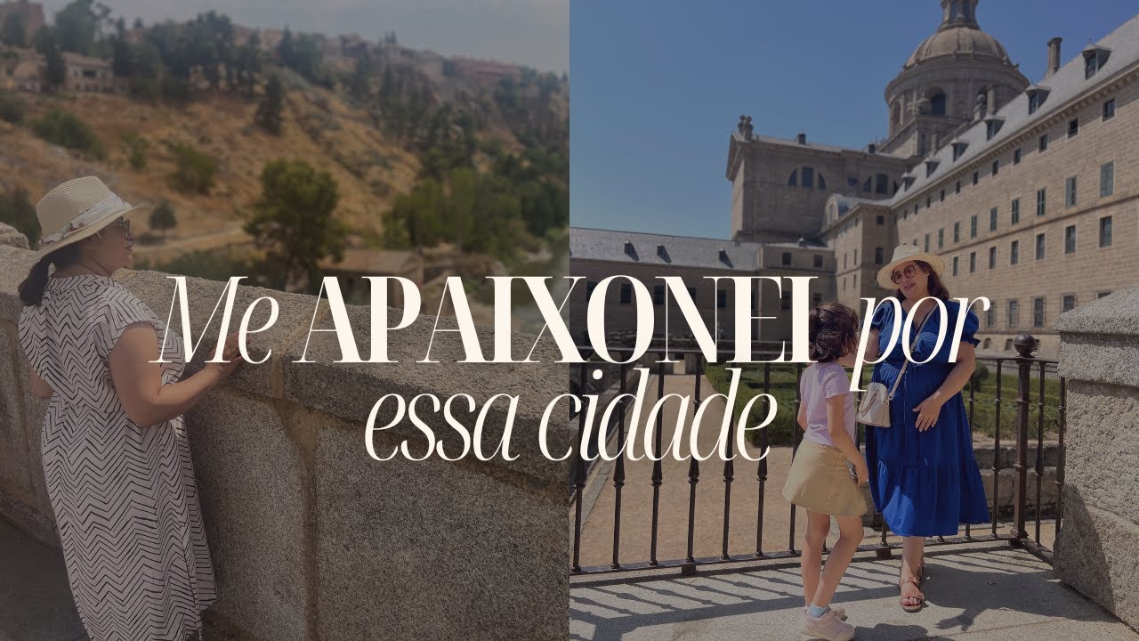 Passeio por Toledo e San Lorenzo de El Escorial | Viagem pela Espanha