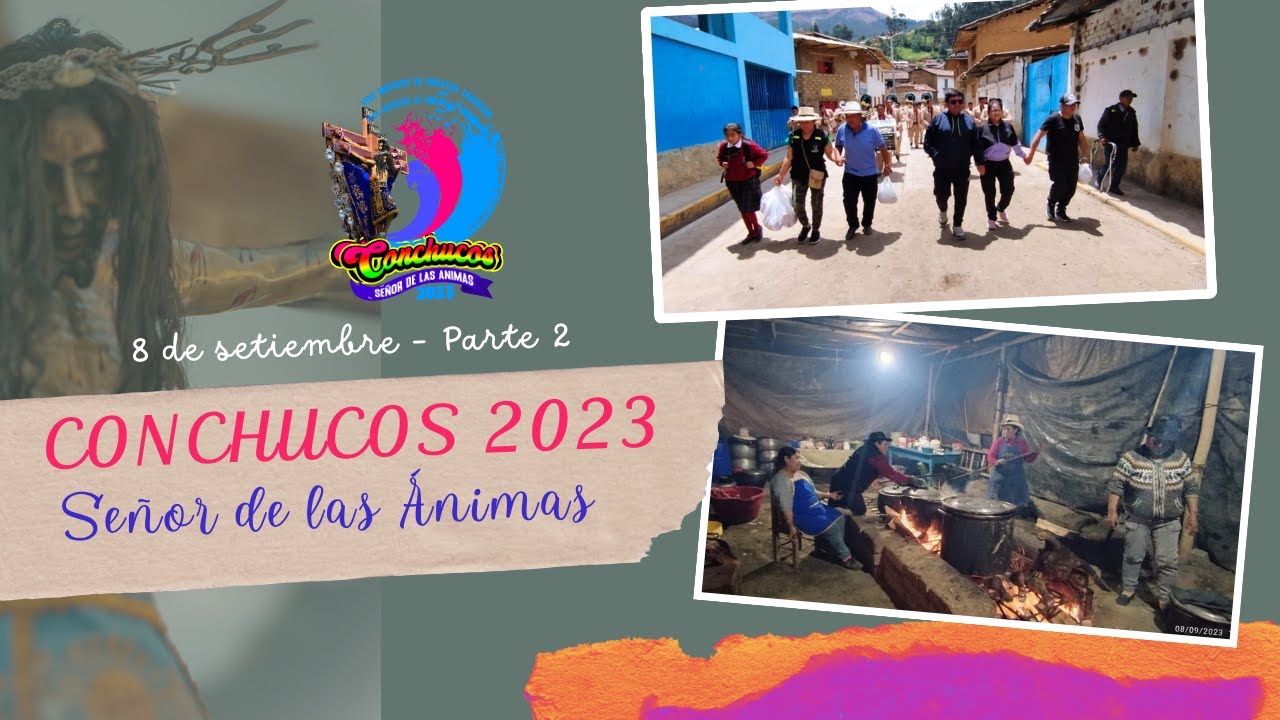Día 8 parte 2 - Fiesta Patronal de Conchucos 2023 en Homenaje al Señor de las Ánimas