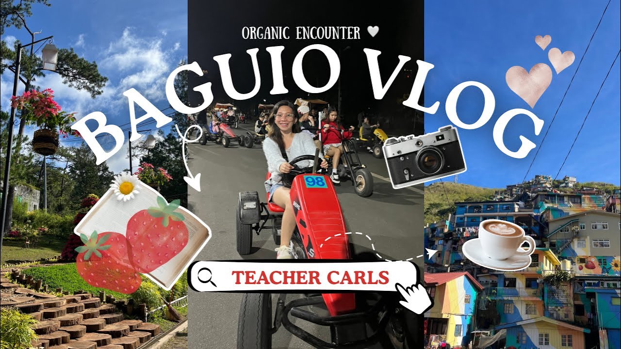 SOLO TRAVEL | BAGUIO CITY | Teacher Carls | Ep. 9 🍓