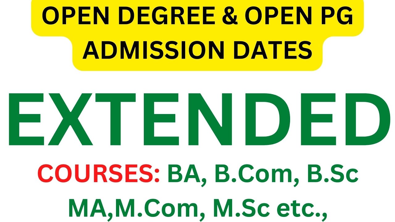 Extended Open Degree Admission Last Date 2022, Open PG Distance Education BR AmbedkarOpen University